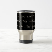 Om du inte kan behandla svaret… kaffe kopp