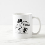 OM ENDAST MANAR VAR SÅ SATISFYING SOM CHOKLAD KAFFE KOPPAR