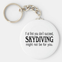 Om först du inte lyckas Skydiving Nyckelring