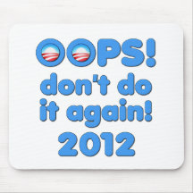 Oops! Gör inte den igen Anti-Obama 2012 Mus Mattor