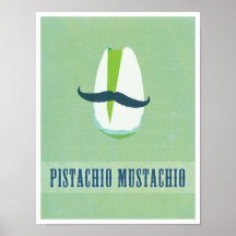 PistaschMustachio Affisch