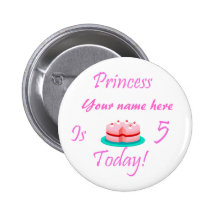 Princessen (ditt namn) är 5 i dag pins