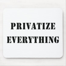Privatisera allt mus matta