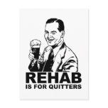 Rehab är för Quitters Vykort