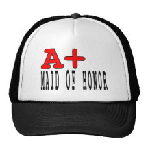 Roliga maid of honor: A+ Maid of honor Trucker Keps