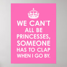 Roliga shock rosa alla kan vi inte vara Princesses Print