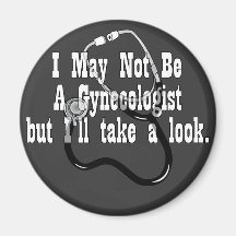 Roligt inte en Gynocologist Kylskåpsnagnet