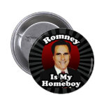 Romney är min Homeboy, rolig politisk design Knapp Med Nål