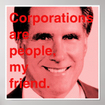 Romney citationstecken - korporationer är folk, mi print