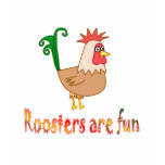 Roosters är roliga