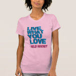 Rosa skjorta för flickakärleklandhockey t-shirt