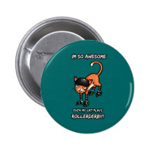 Så enorm Im även min katt leker rollerderby Pins