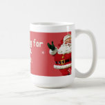 santa något att säga; ingenting för dig, whore. mugg