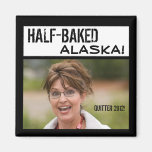 Sarah Palin: Ej ordentligt genomtänkt Alaska Magneter För Kylskåp