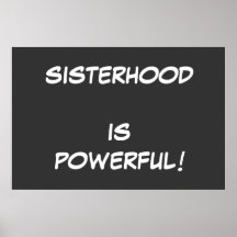 Sisterhooden är kraftig! AFFISCH