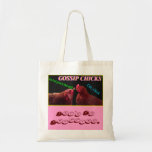 Skvallerchicken hänger lös tote bags