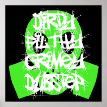 Smutsa ner nedsmutsad, Grimey Dubstep Affisch