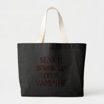 Smyga sig aldrig upp på en vampyr tygkasse