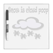 Snö är molnpoopen Dry-Erase board