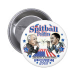 Spitballpolitik 2008 nål