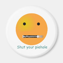 Stäng din Piehole Smiley Kylskåpmagneter