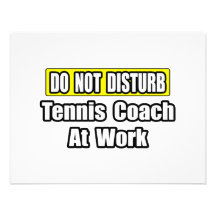 Stör inte… tennislagledaren på arbete tillkännagivanden