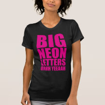 Stora neonbrev t shirts