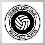 Stötta din lokalvolleybollspelare posters
