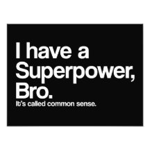 Sunt förnuftSuperpower Fototryck