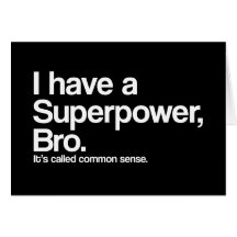 Sunt förnuftSuperpower Hälsnings Kort