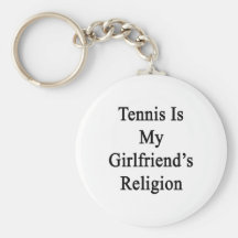 Tennis är min flickvän religion nyckelringar