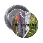tree hugger TREE HUGGER KLÄMMA FAST Knapp Med Nål