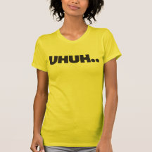 UhUh…, Utslagsplats (W) T-shirts