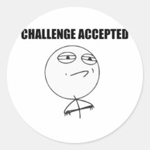 Utmaning accepterad ursinneansiktetecknad Meme Klistermärke