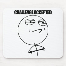 Utmaning accepterade Mousepad Mus Mattor