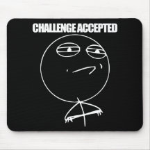 Utmaning accepterade Mousepad Musmatta