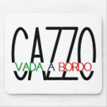Vada en bordo Cazzo! Musmattor