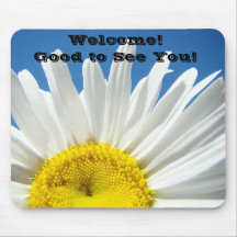 Välkomnande! Bra som ser dig! mousepaddaisy Mus Matta