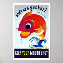 Var inte en Sucker! Håll din mun stängd -- WW2 Affischer