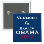 VERMONT för den OBAMA 2012 kampanjen knäppas Pins