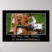 Vi satte egentligen gyckelet i dysfunktionell (v) posters