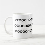 vrooooooooooooooooooooooooooooooooooooooooooooo… mugg