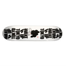 Wake.Up.To kyo Skate Board