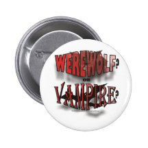 WEREWOLF ELLER VAMPYR KNAPP MED NÅL