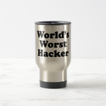 World's Worst Hacker Coffee Mug