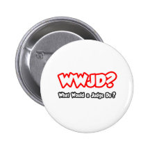 WWJD… vad skulle en domare, gör? Knapp