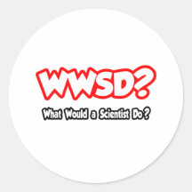 WWSD… vad skulle en forskare, gör? Runda Klistermärken
