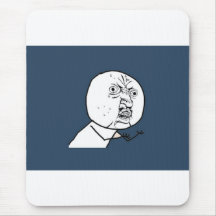 Y U inget Exploitable komiskt ansikte för grabb Musmatta