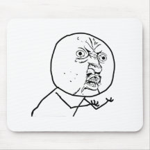 Y U INTE?? MUSMATTOR