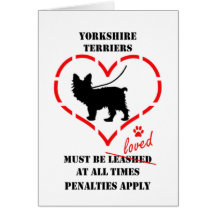 Yorkshire Terriers måste älskas Hälsningskort